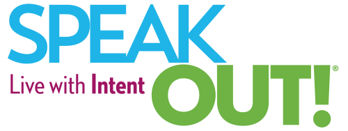 speakout-xlarge Speak Out! Live with Intent