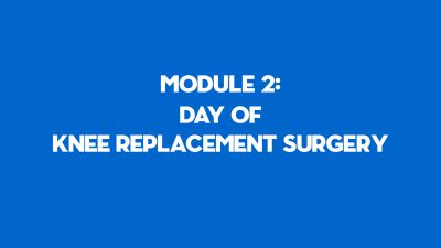 Getting Ready for Knee Replacement Surgery