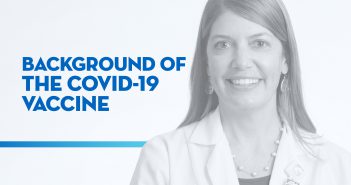 Background of the COVID-19 Vaccine